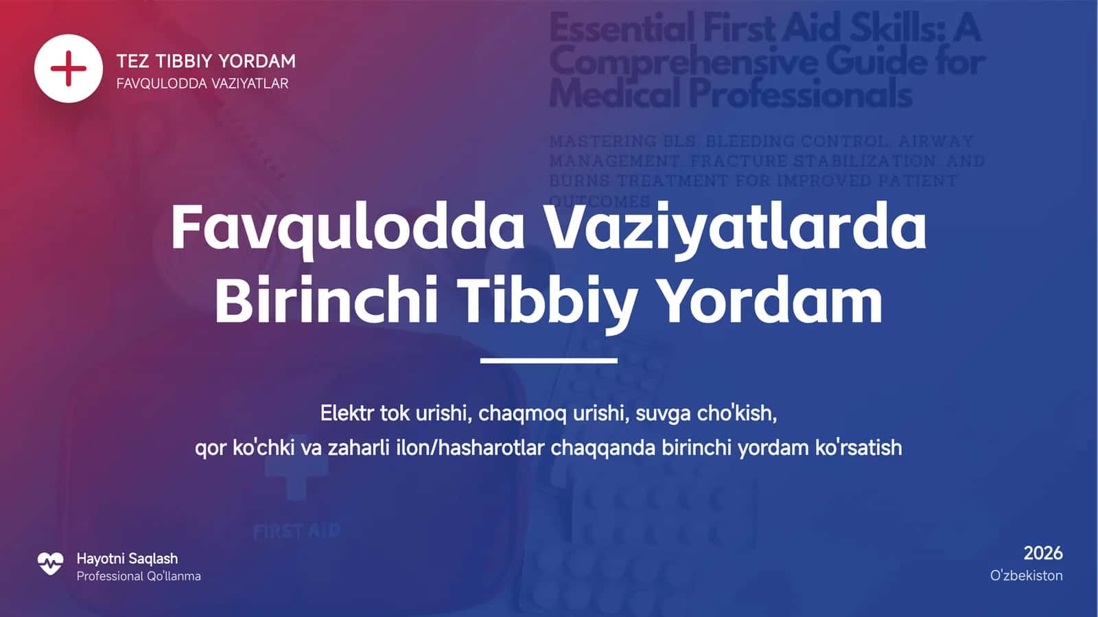 Favqulodda Vaziyatlarda  Birinchi Tibbiy Yordam 1