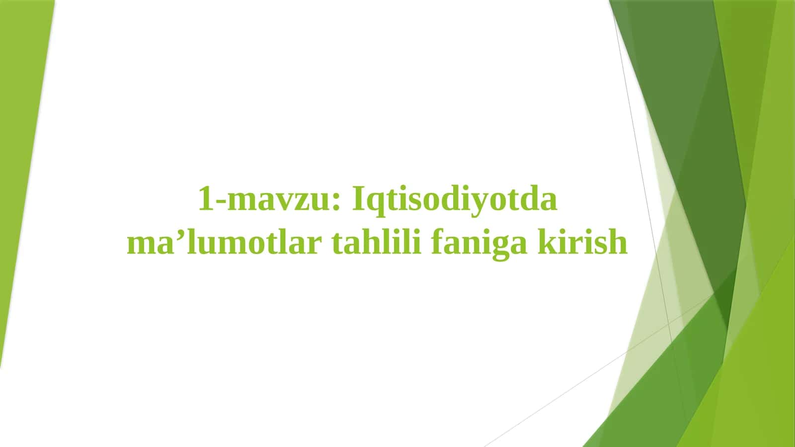 Iqtisodiyotda ma’lumotlar tahlili fani 1