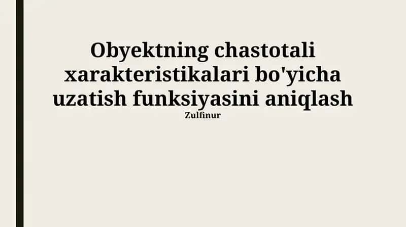 Transfer Funktsiyasini Modellashtirish 1