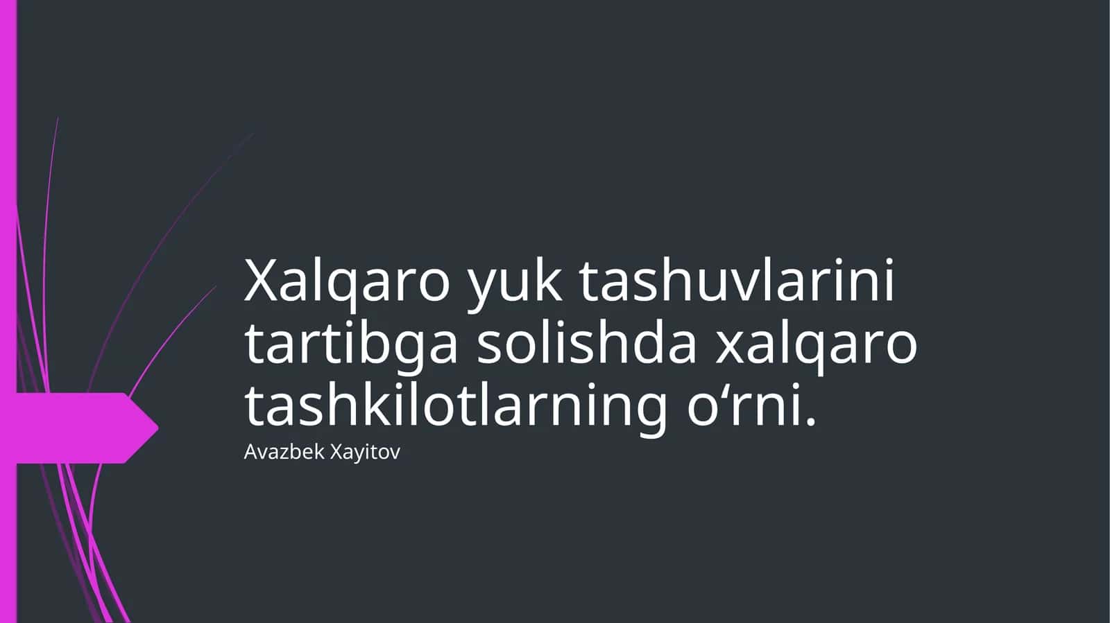 Хаlqаrо yuk tаshuvlаrinitаrtibgаsоlishdа хаlqаrо tаshkilоtlаrning o‘rni 1
