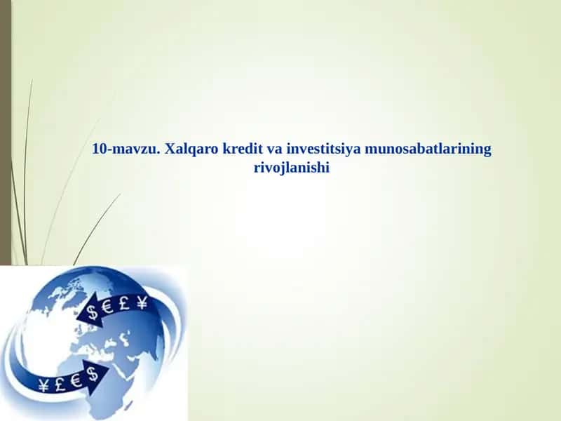 Xalqaro kredit va investitsiya munosabatlarining rivojlanishi 1