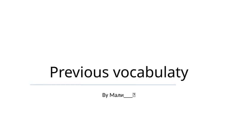 Previous vocabulary 1