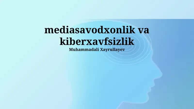 OAV Savodxonligi va Kiberxavfsizlik 1