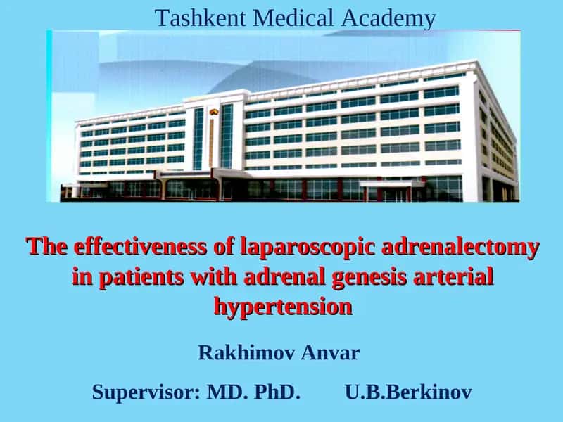 The effectiveness of laparoscopic adrenalectomy in patients with adrenal genesis arterial hypertension 1