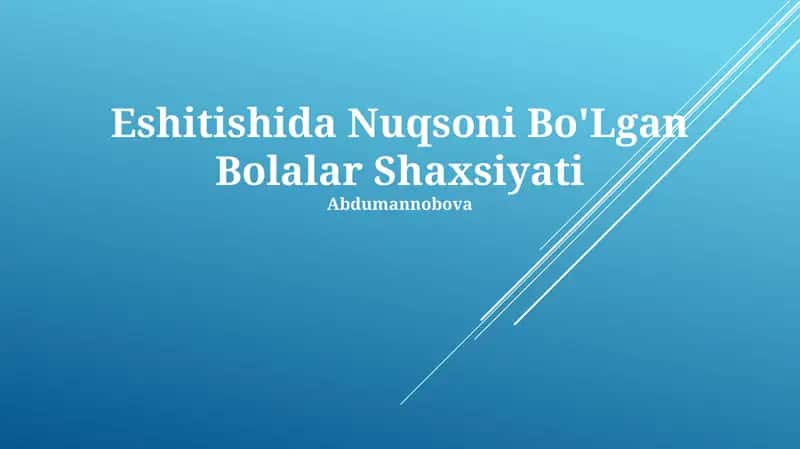 Eshitishida Nuqsoni Bo'Lgan Bolalar Shaxsiyati 1