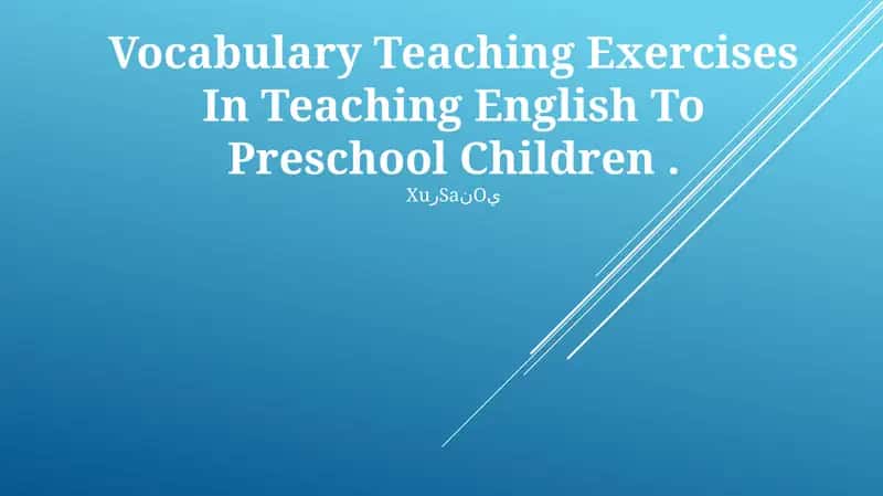 Vocabulary Teaching Exercises In Teaching English To Preschool Children 1