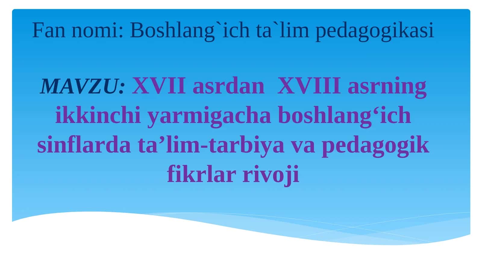 Boshlang`ich ta`lim pedagogikasi 1
