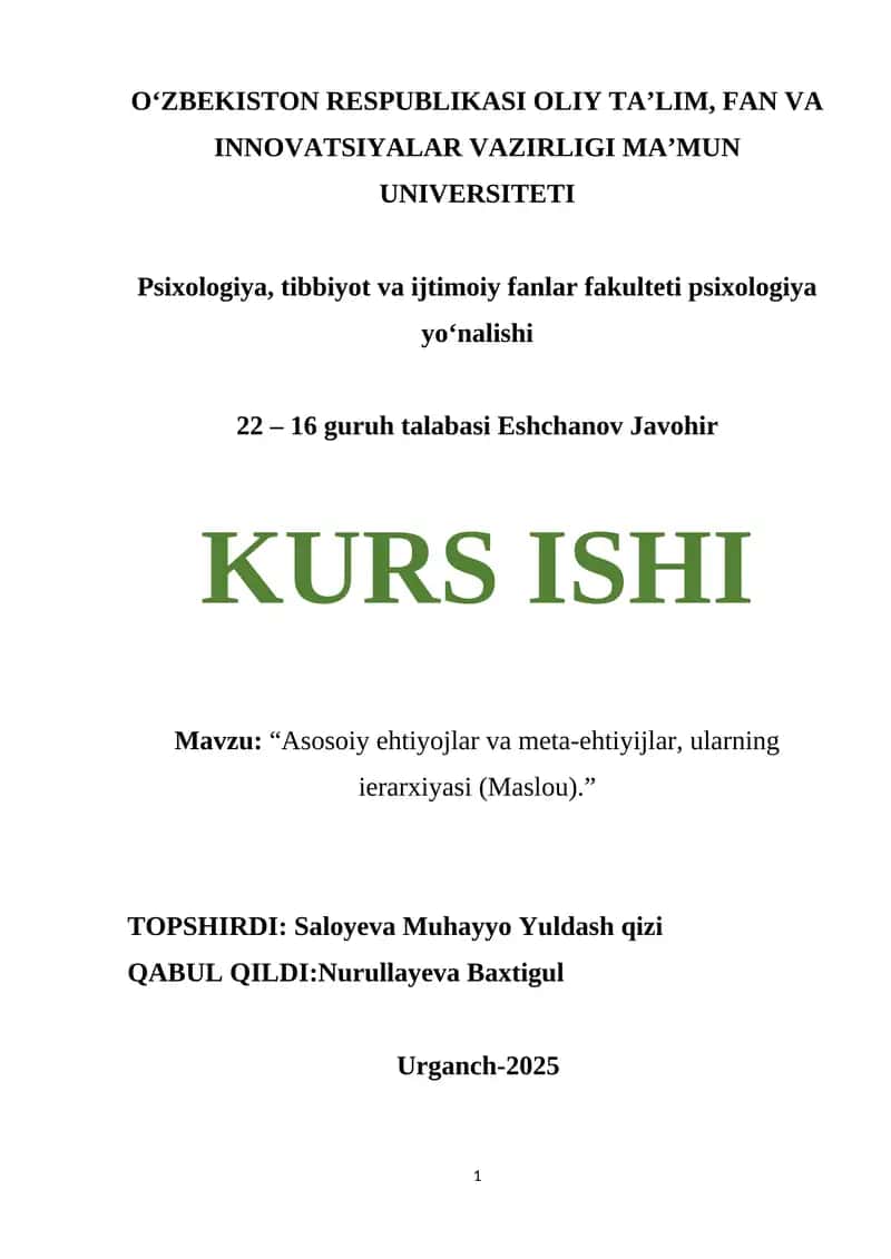 Asosoiy ehtiyojlar va meta-ehtiyijlar, ularning ierarxiyasi (Maslou). 1