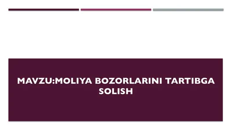 Moliya bozorlarini tartibga solish 1