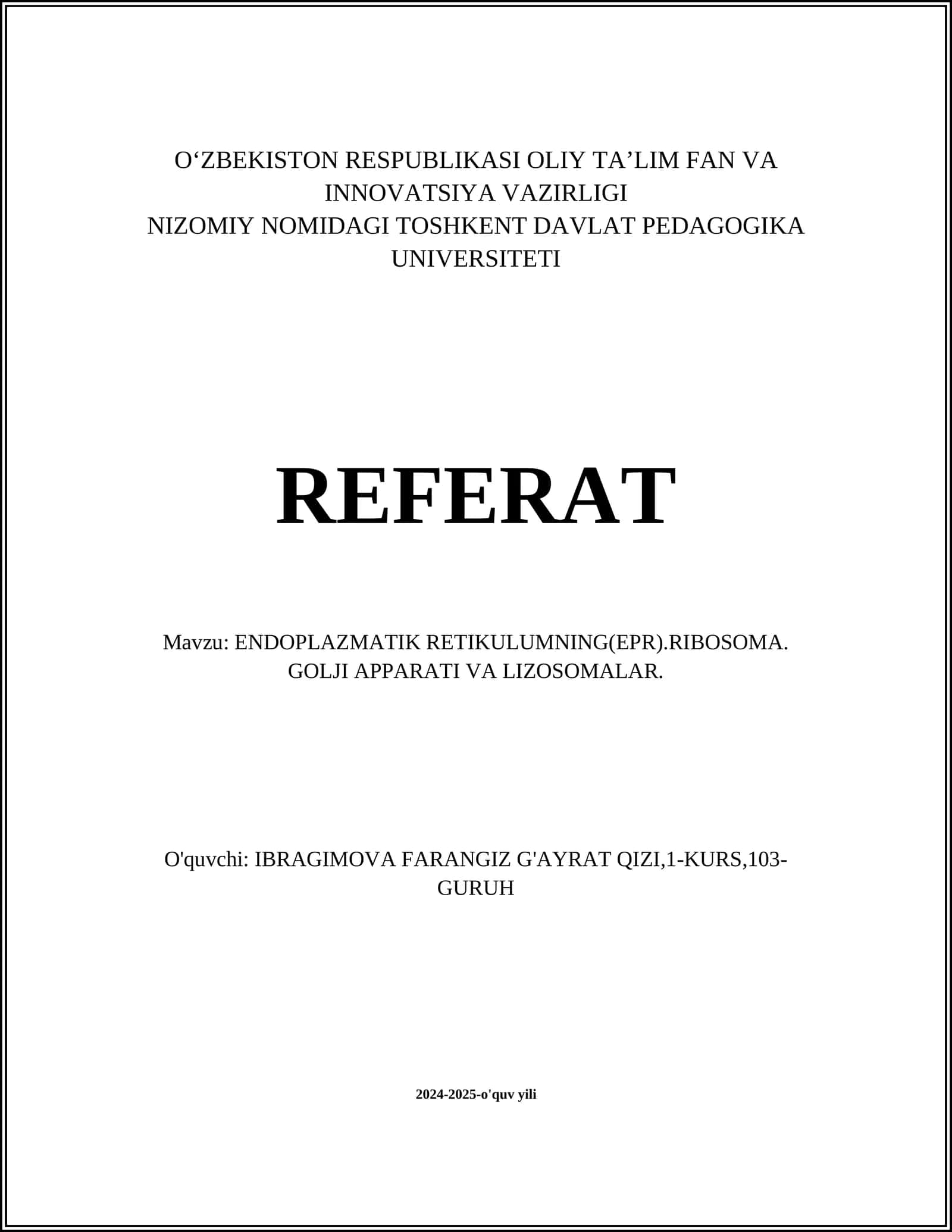 ENDOPLAZMATIK RETIKULUMNING(EPR).RIBOSOMA. GOLJI APPARATI VA LIZOSOMALAR 1