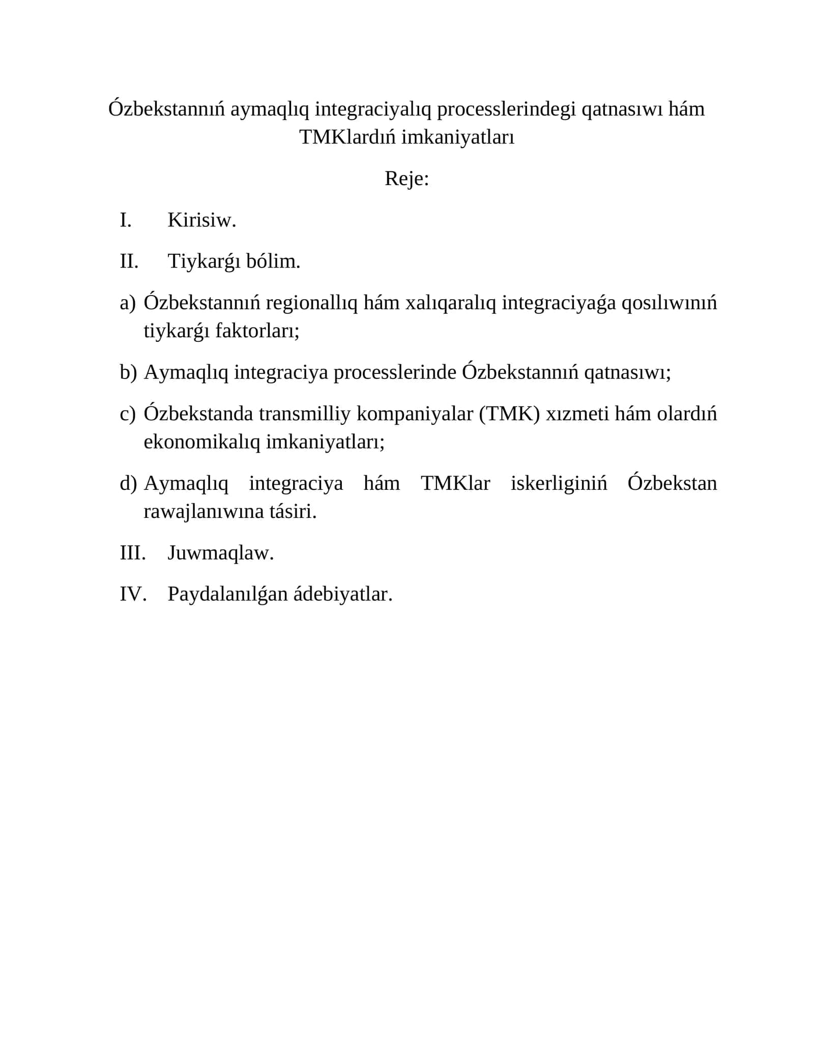 Ózbekstannıń aymaqlıq integraciyalıq processlerindegi qatnasıwı hám TMKlardıń imkaniyatları 1