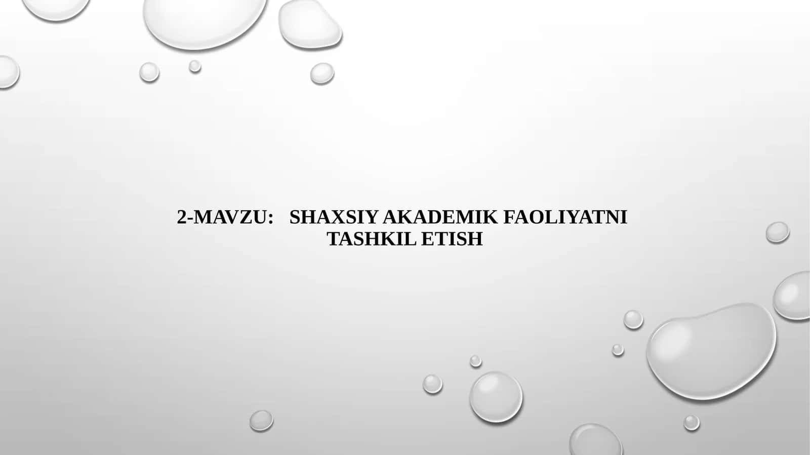 Shaxsiyakademik faoliyatni tashkilotish 1