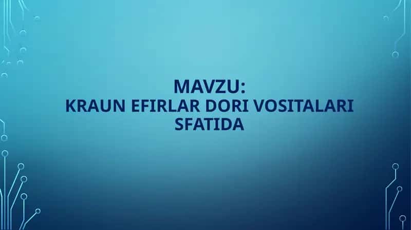 KRAUN EFIRLAR DORI VOSITALARI SFATIDA 1