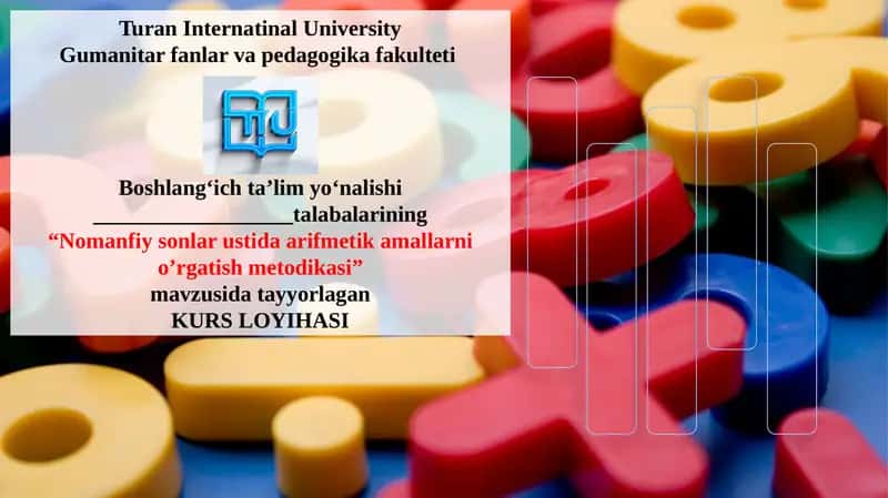 "Nomanfiy sonlar ustida arifmetik amallarni o'rgatish metodikasi" 1