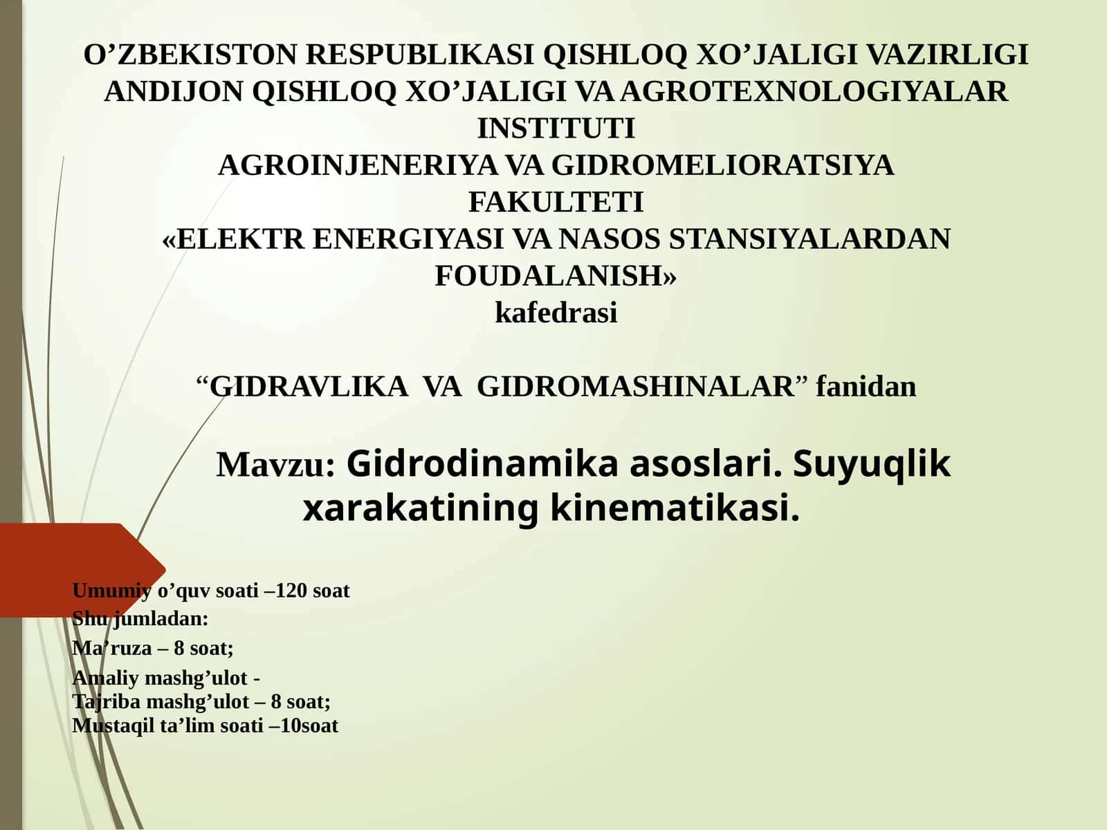 Gidrodinamika asoslari. Suyuqlik xarakatining kinematikasi 1