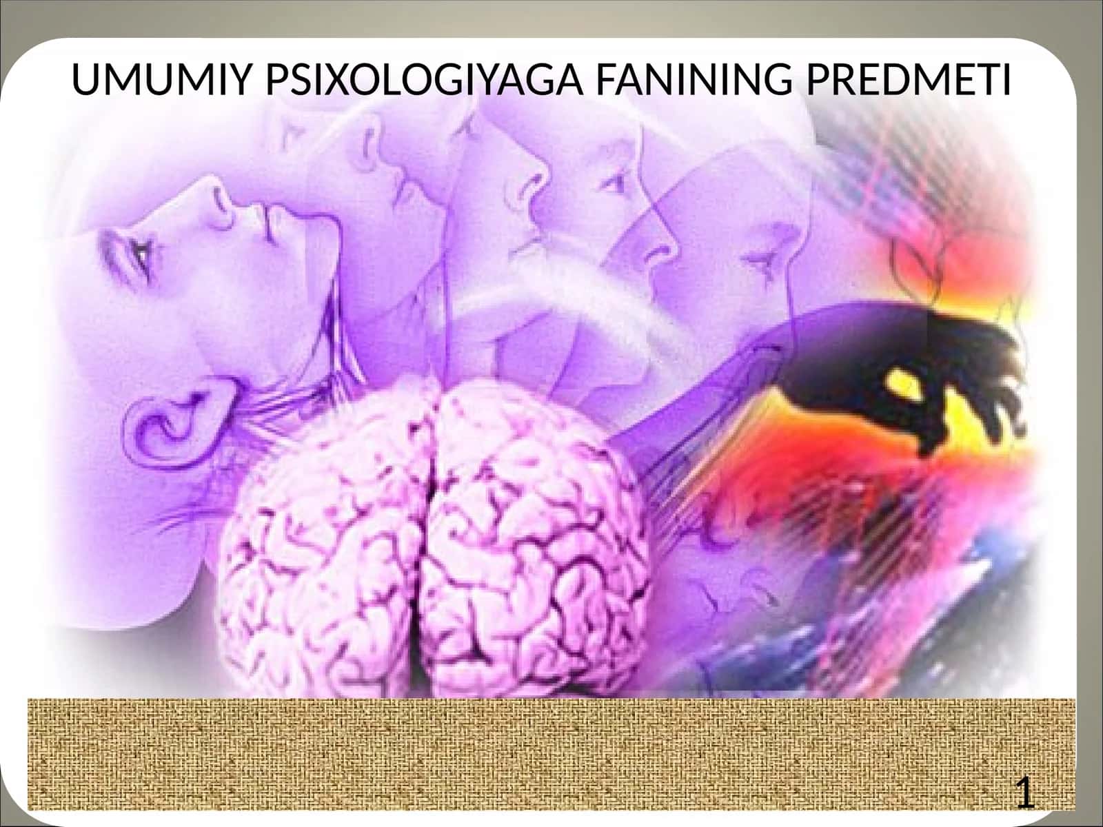 UMUMIY PSIXOLOGIYAGA FANINING PREDMETI 1