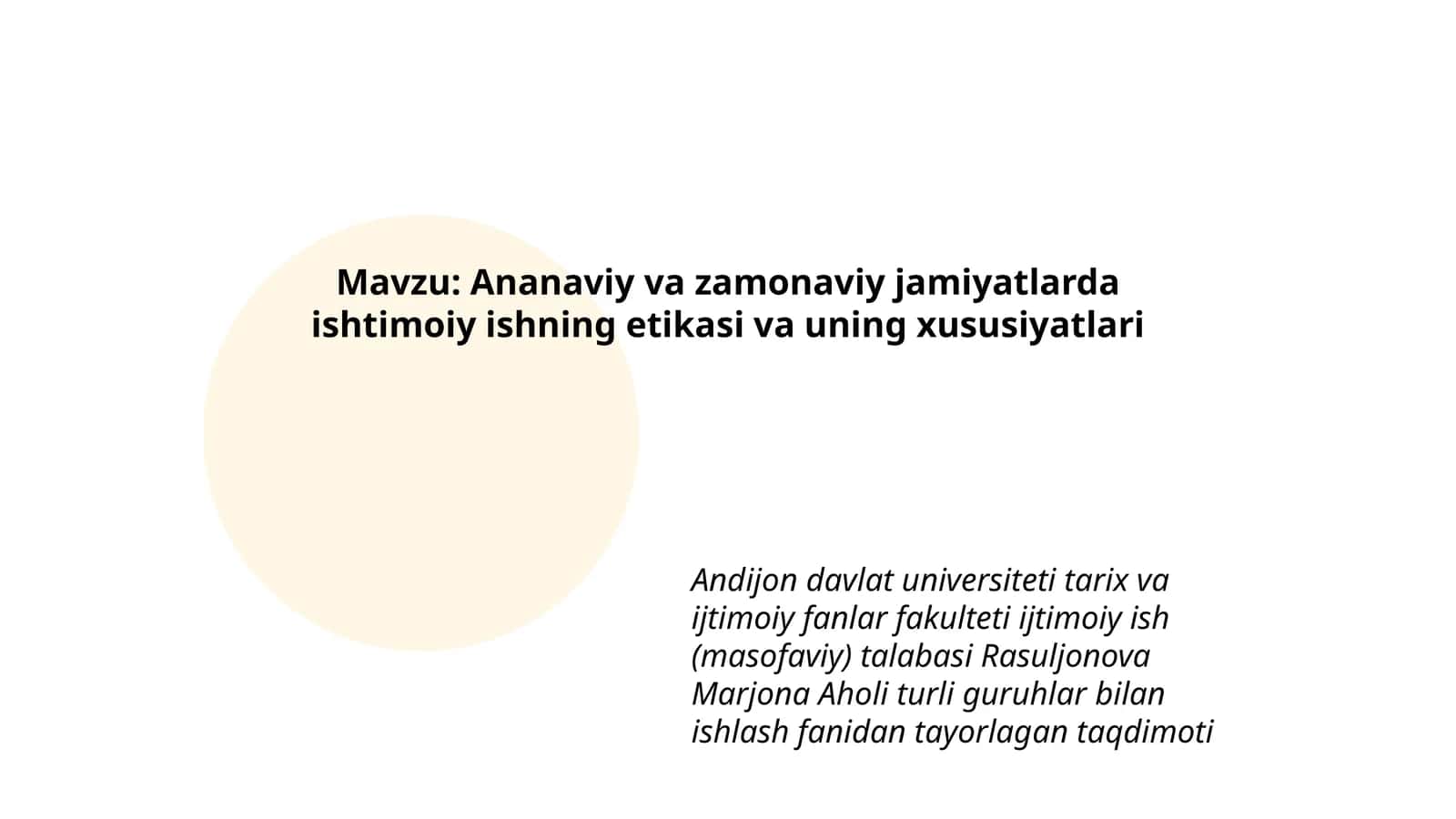 Ananaviy va zamonaviy jamiyatlarda ishtimoiy ishning etikasi va uning xususiyatlari 1