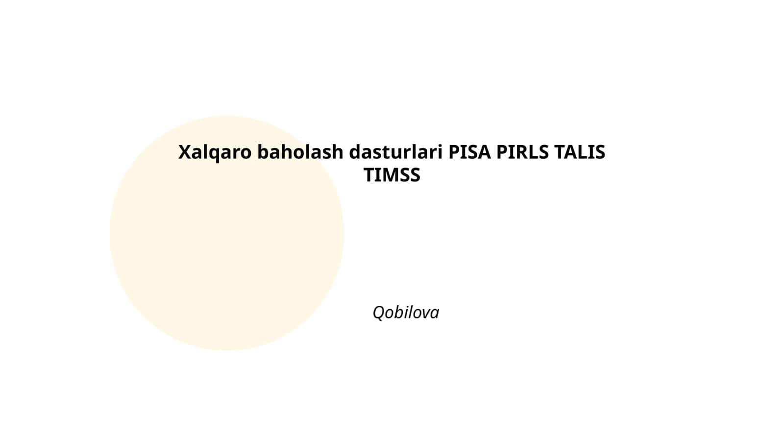 Xalqaro baholash dasturlari PISA PIRLS TALIS TIMSS 1