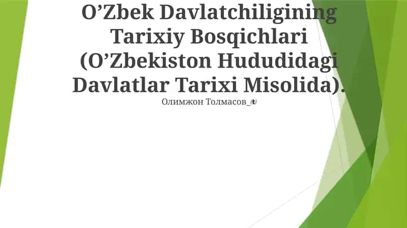O’Zbek Davlatchiligining Tarixiy Bosqichlari 1