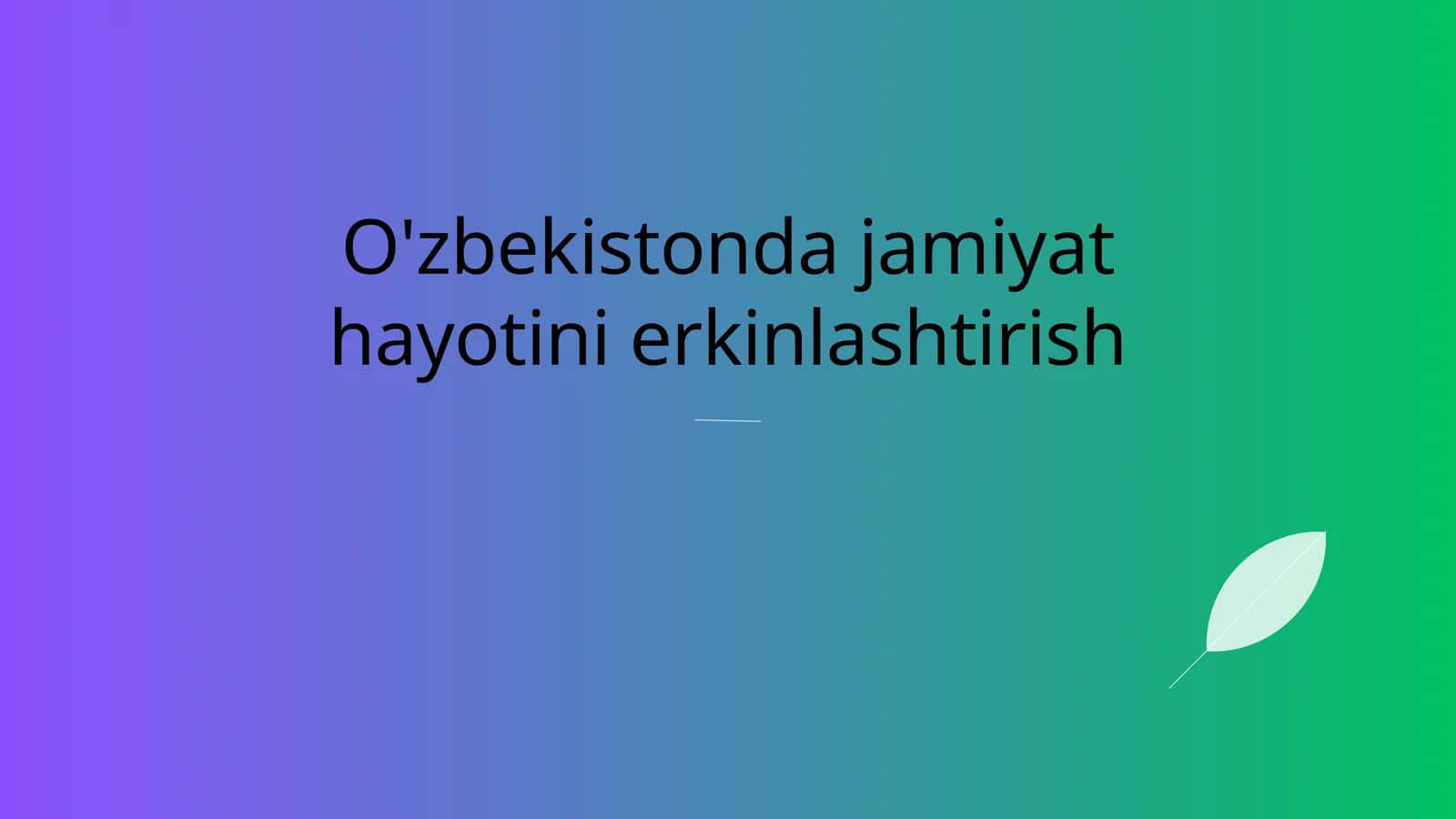 O'zbekistonda jamiyat hayotini erkinlashtirish 1
