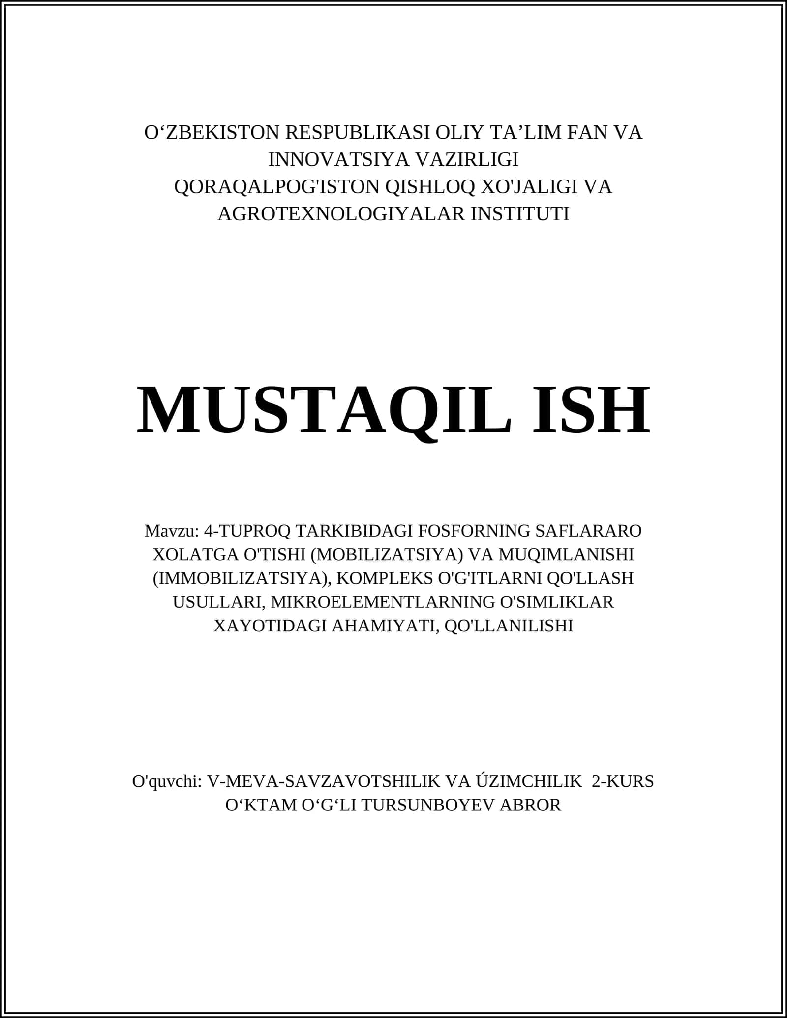 4-TUPROQ TARKIBIDAGI FOSFORNING SAFLARARO XOLATGA O'TISHI (MOBILIZATSIYA) VA MUQIMLANISHI (IMMOBILIZATSIYA), KOMPLEKS O'G'ITLARNI QO'LLASH USULLARI, MIKROELEMENTLARNING O'SIMLIKLAR XAYOTIDAGI AHAMIYATI, QO'LLANILISHI 1