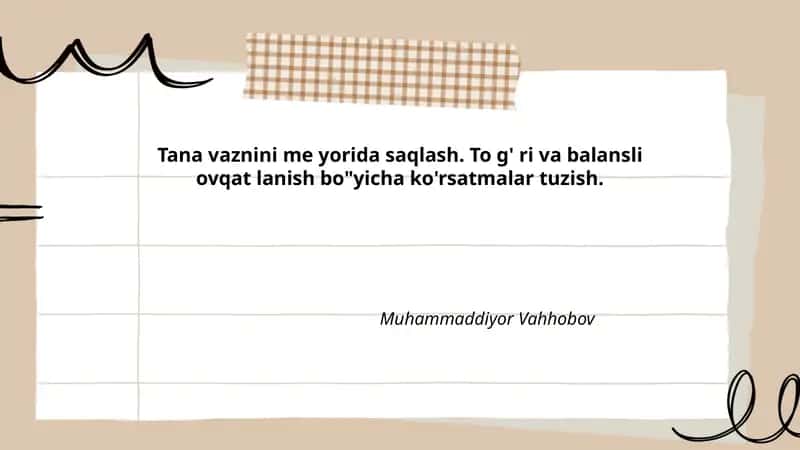 Tana vaznini me yorida saqlash. To g' ri va balansli ovqat lanish bo"yicha ko'rsatmalar tuzish 1