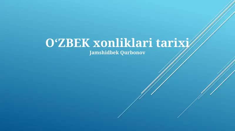 OʻZBEK xonliklari tarixi 1