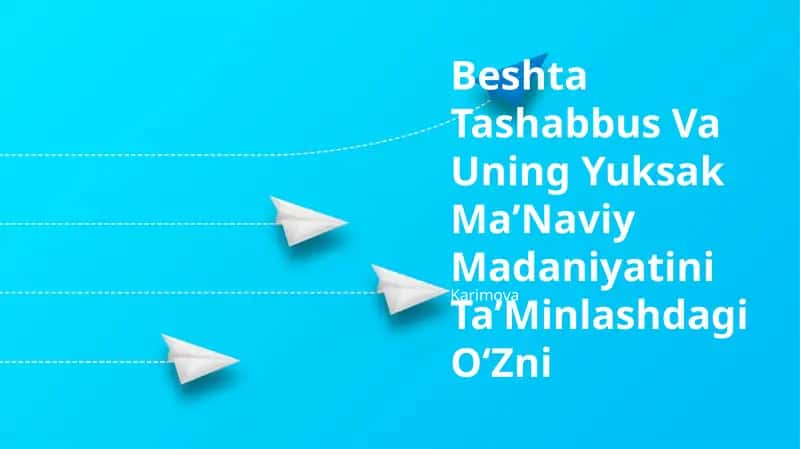 Beshta Tashabbus Va Uning Yuksak MaʼNaviy Madaniyatini TaʼMinlashdagi OʻZni Karimova 1
