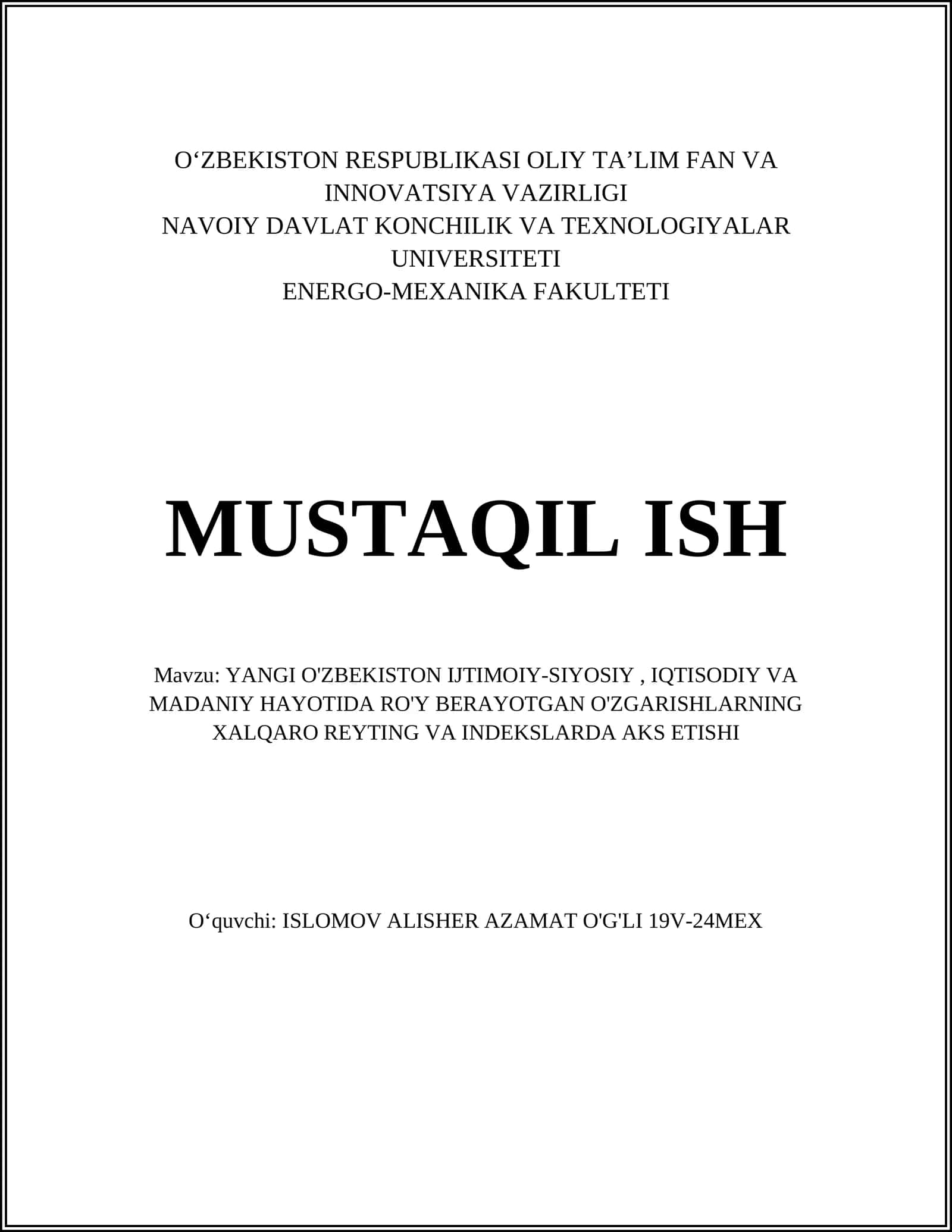 YANGI O'ZBEKISTON IJTIMOIY-SIYOSIY, IQTISODIY VA MADANIY HAYOTIDA RO'Y BERAYOTGAN O'ZGARISHLARNING XALQARO REYTING VA INDEKSLARDA AKS ETISHI 1