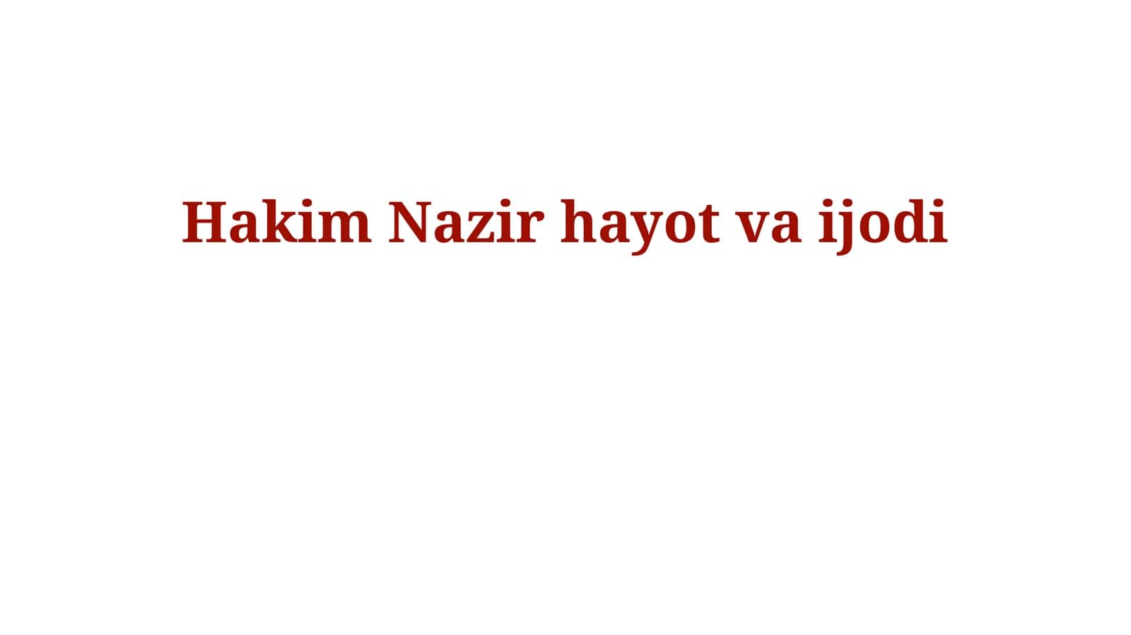 Hakim Nazir hayot va ijodi 1