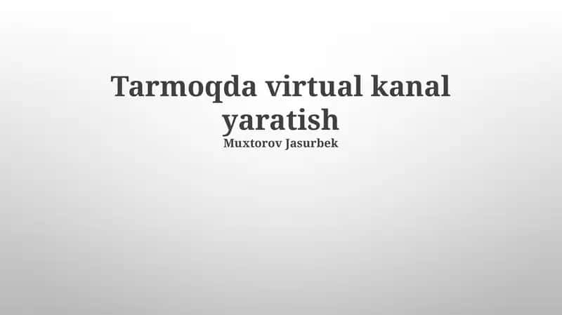 Virtual Kanal Yaratish 1