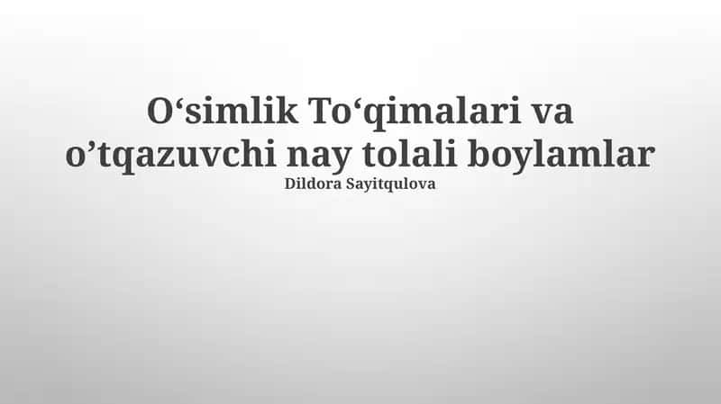 Oʻsimlik Toʻqimalari va oʼtqazuvchi nay tolali boylamlar 1