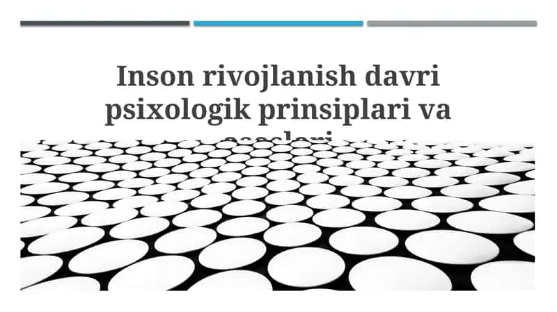 Psixologik prinsiplar va rivojlanish nazariyalari 1