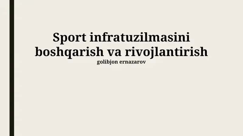 Sport infratuzilmasini boshqarish va rivojlantirish 1