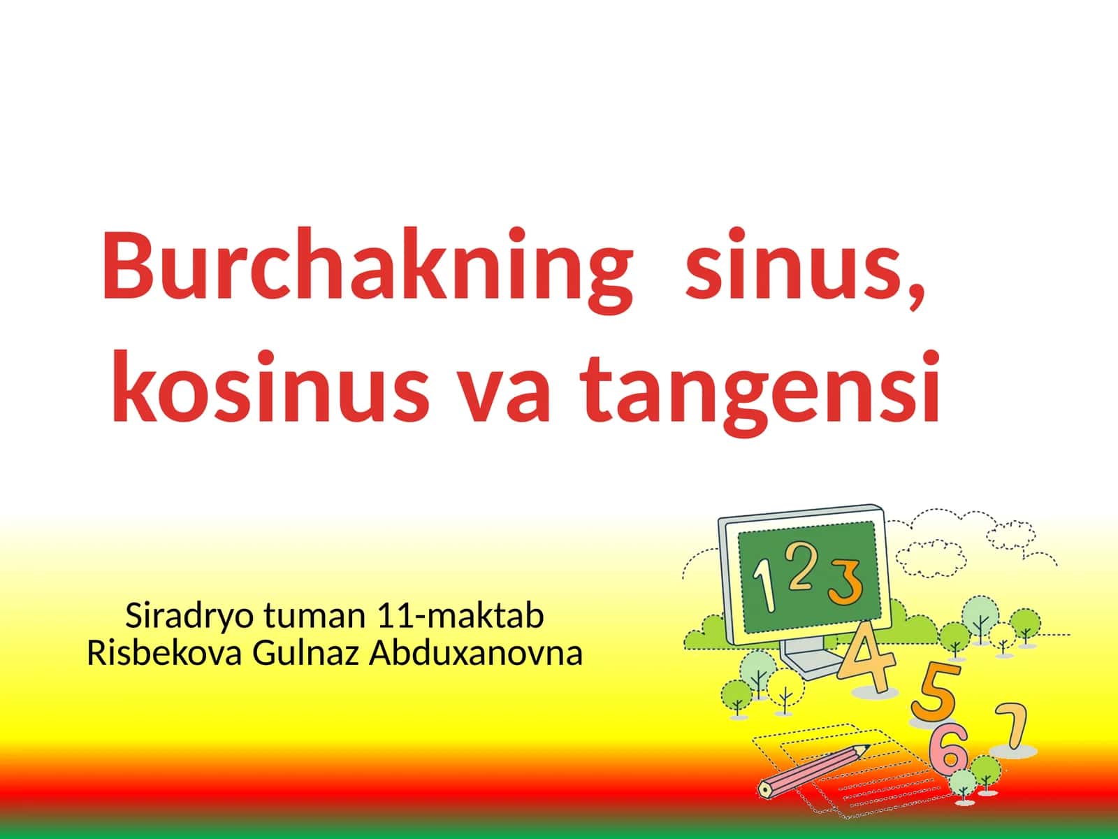 Burchakning  sinus,  kosinus va tangensi 1