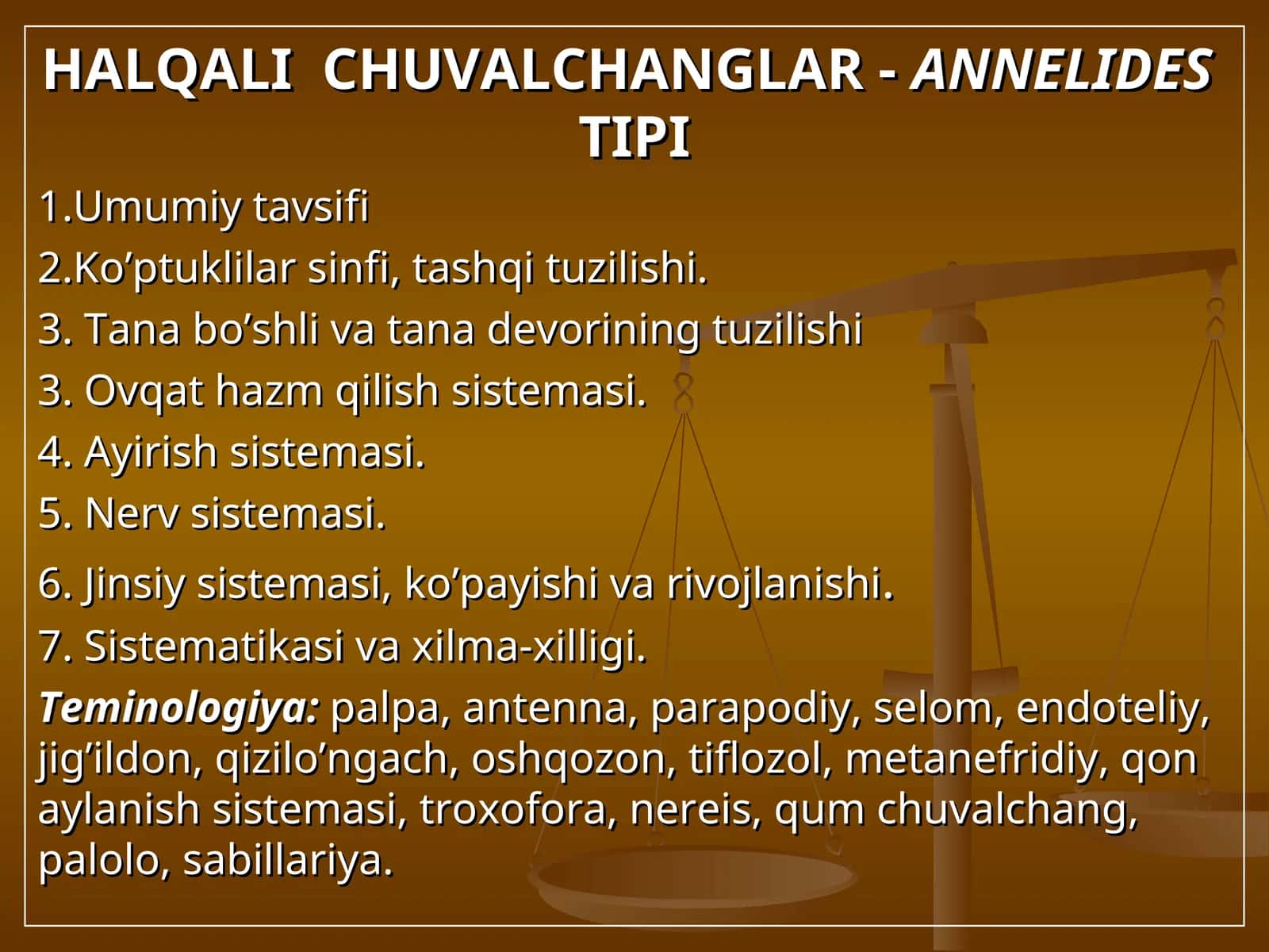 HALQALI CHUVALCHANGLAR - ANNELIDES TIPI 1