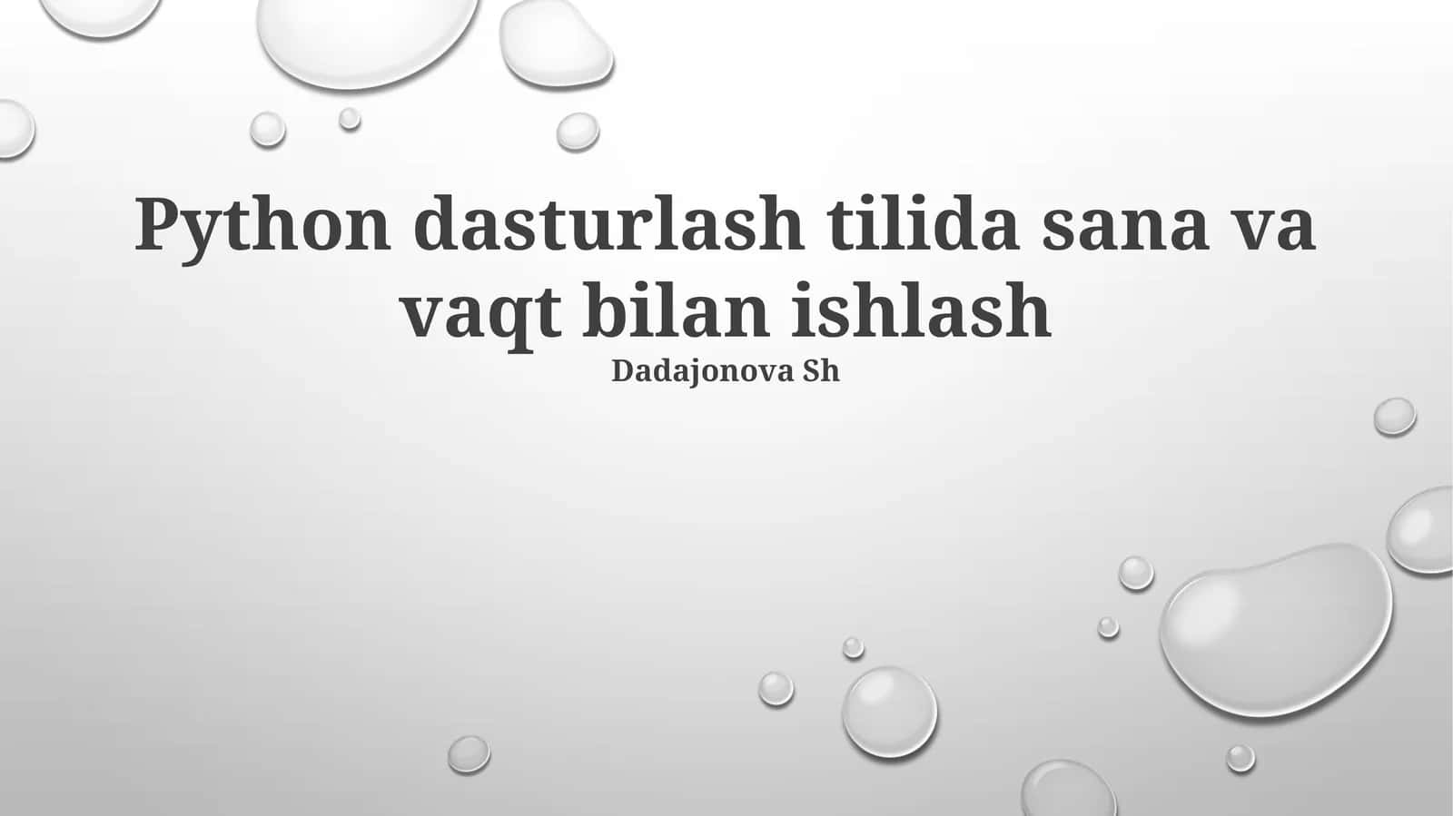 Python dasturlash tilida sana va vaqt bilan ishlash 1