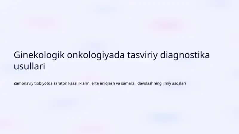 Ginekologik onkologiyada tasviriy diagnostika usullari 1