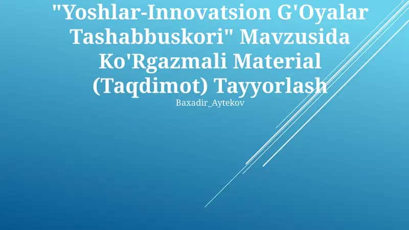 "Yoshlar-Innovatsion G'Oyalar Tashabbuskori" 1
