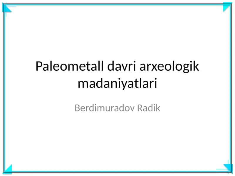 Paleometall davri arxeologik madaniyatlari 1