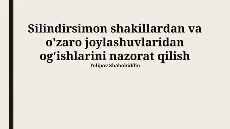 Silindirsimon shakillardan va o'zaro joylashuvlaridan og'ishlarini nazorat qilish 1