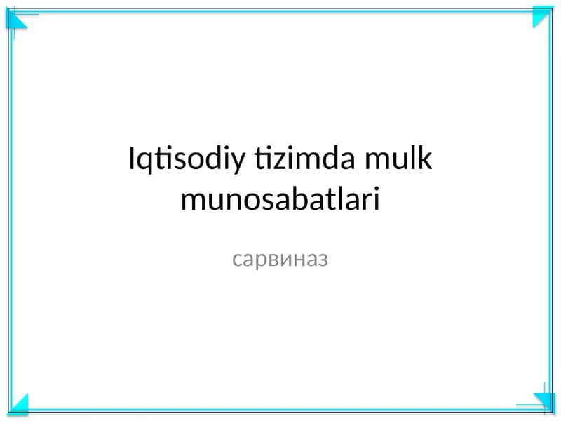 Iqtisodiy tizimda mulk munosabatlari