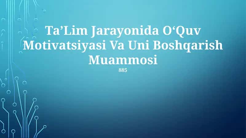 TaʼLim Jarayonida OʻQuv Motivatsiyasi Va Uni Boshqarish Muammosi 1