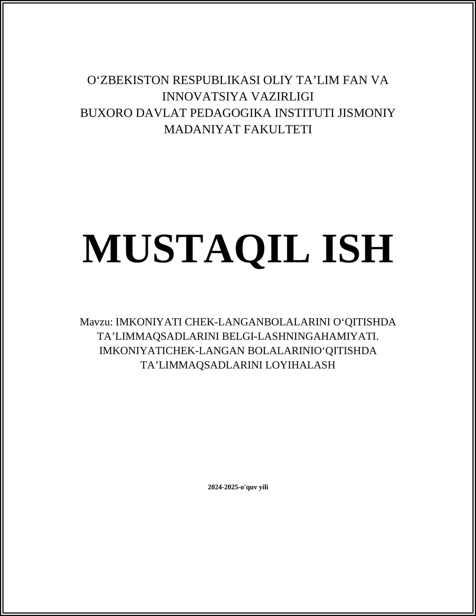 IMKONIYATI CHEK-LANGANBOLALARINI O‘QITISHDA TA’LIMMAQSADLARINI BELGI-LASHNINGAHAMIYATI. IMKONIYATICHEK-LANGAN BOLALARINIO‘QITISHDA TA’LIMMAQSADLARINI LOYIHALASH 1