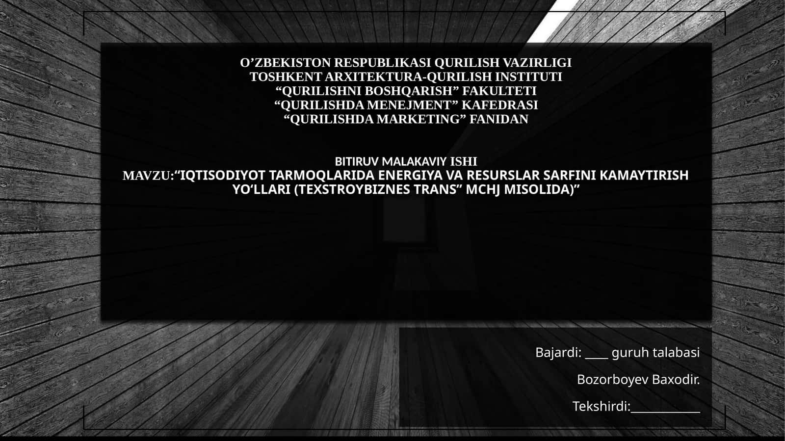 Iqtisodiyot tarmoqlarida energiya va resurslar sarfini kamaytirish yo‘llari ("TEXSTROYBIZNES TRANS" MCHJ misolida) 1