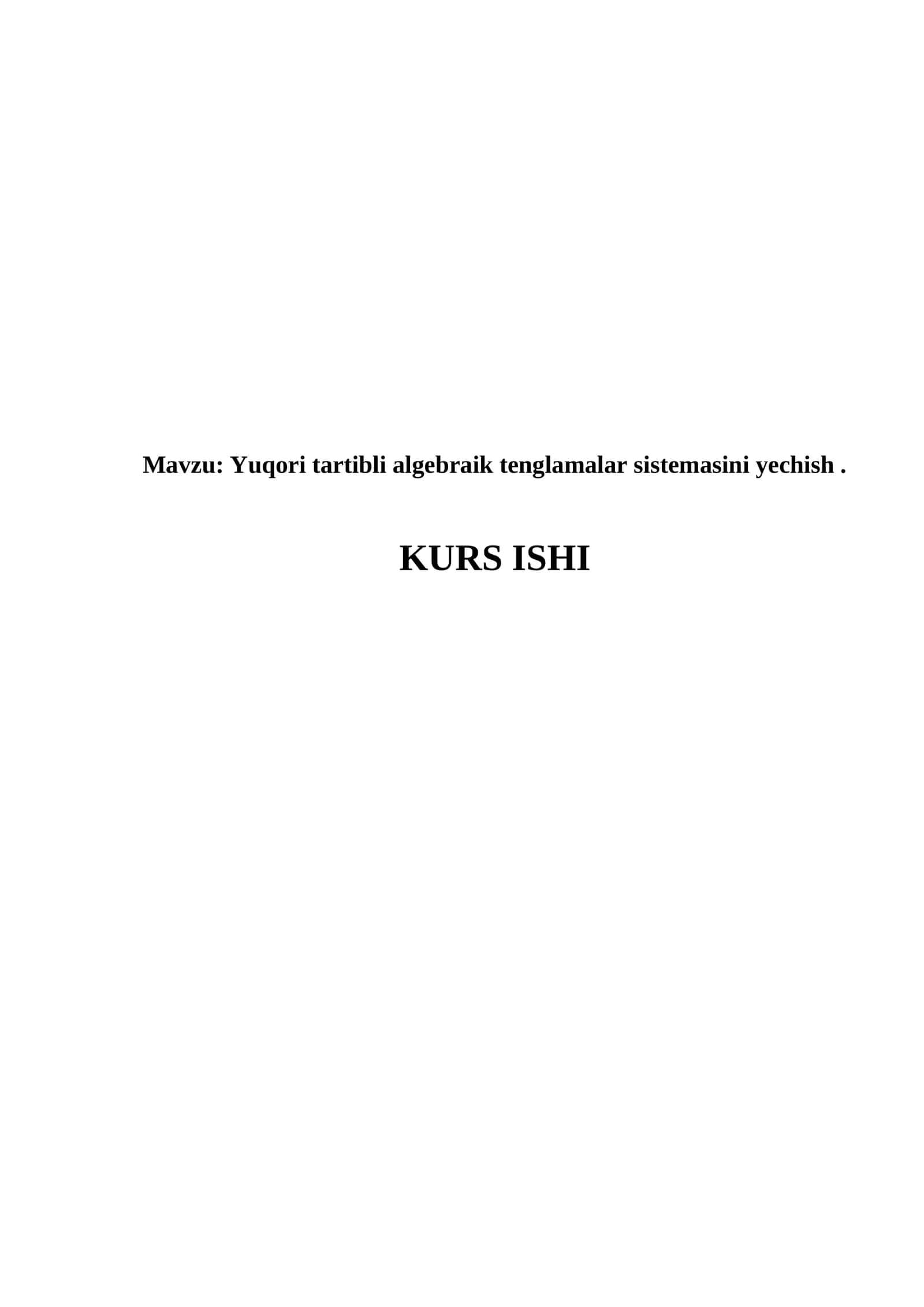 Yuqori tartibli algebraik tenglamalar sistemasini yechish 1