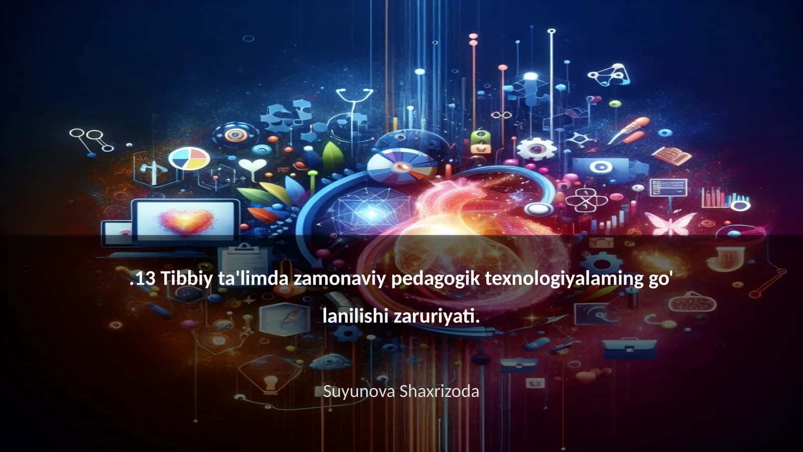 Tibbiy ta'limda zamonaviy pedagogik texnologiyalaming go' lanilishi zaruriyati 1