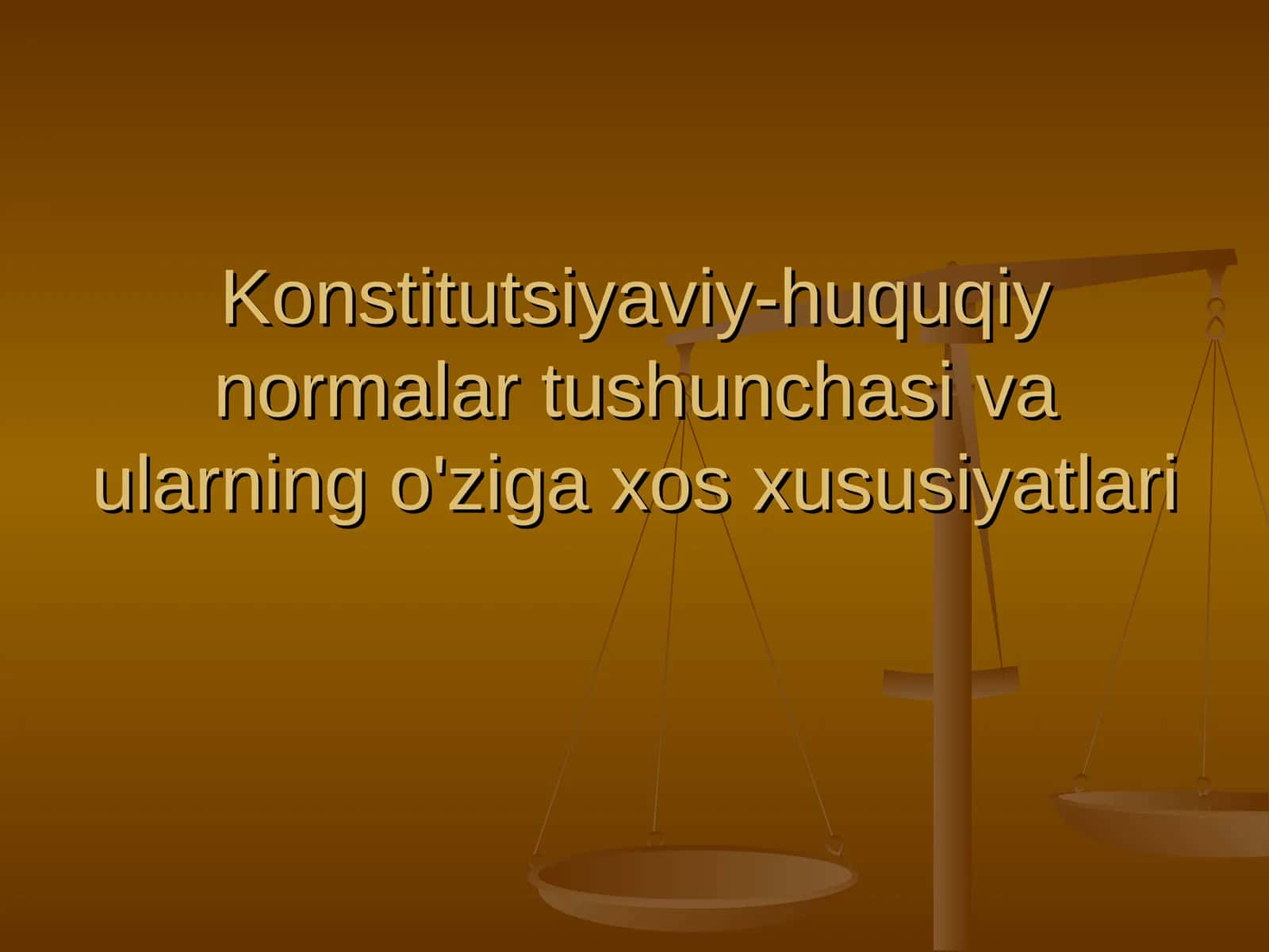 Konstitutsiyaviy-huquqiy normalar tushunchasi va ularning o'ziga xos xususiyatlari 1
