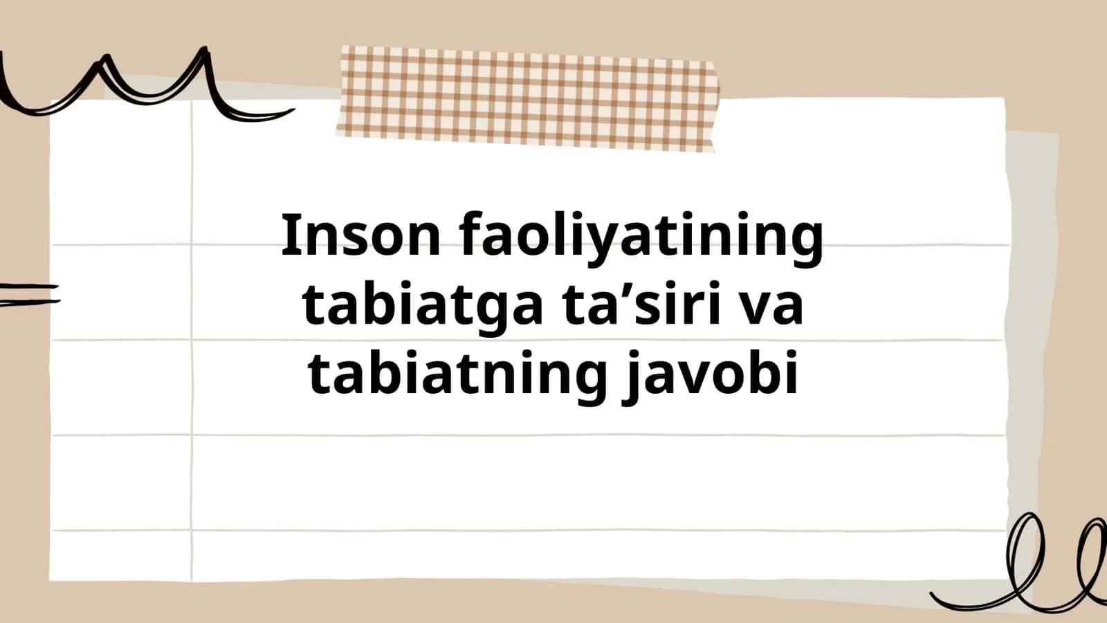 Inson faoliyatining tabiatga taʼsiri va tabiatning javobi 1