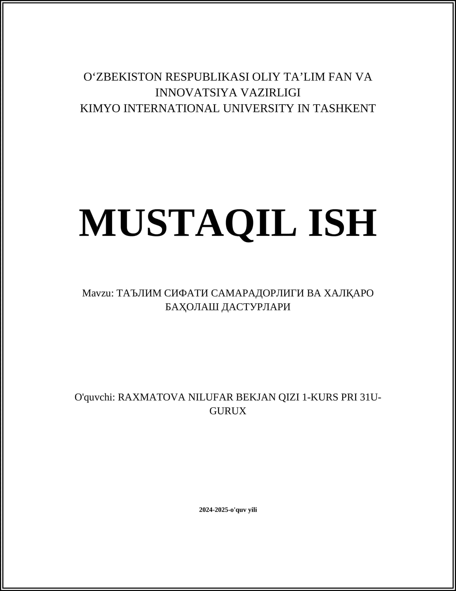MUSTAQIL ISH Mavzu: ТАЪЛИМ СИФАТИ САМАРАДОРЛИГИ ВА ХАЛҚАРО БАҲОЛАШ ДАСТУРЛАРИ 1
